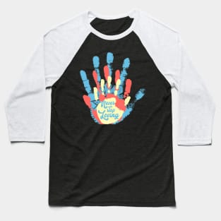 'Never Stop Loving' Awesome Family Love Gift Baseball T-Shirt